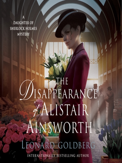 Title details for The Disappearance of Alistair Ainsworth by Leonard Goldberg - Wait list